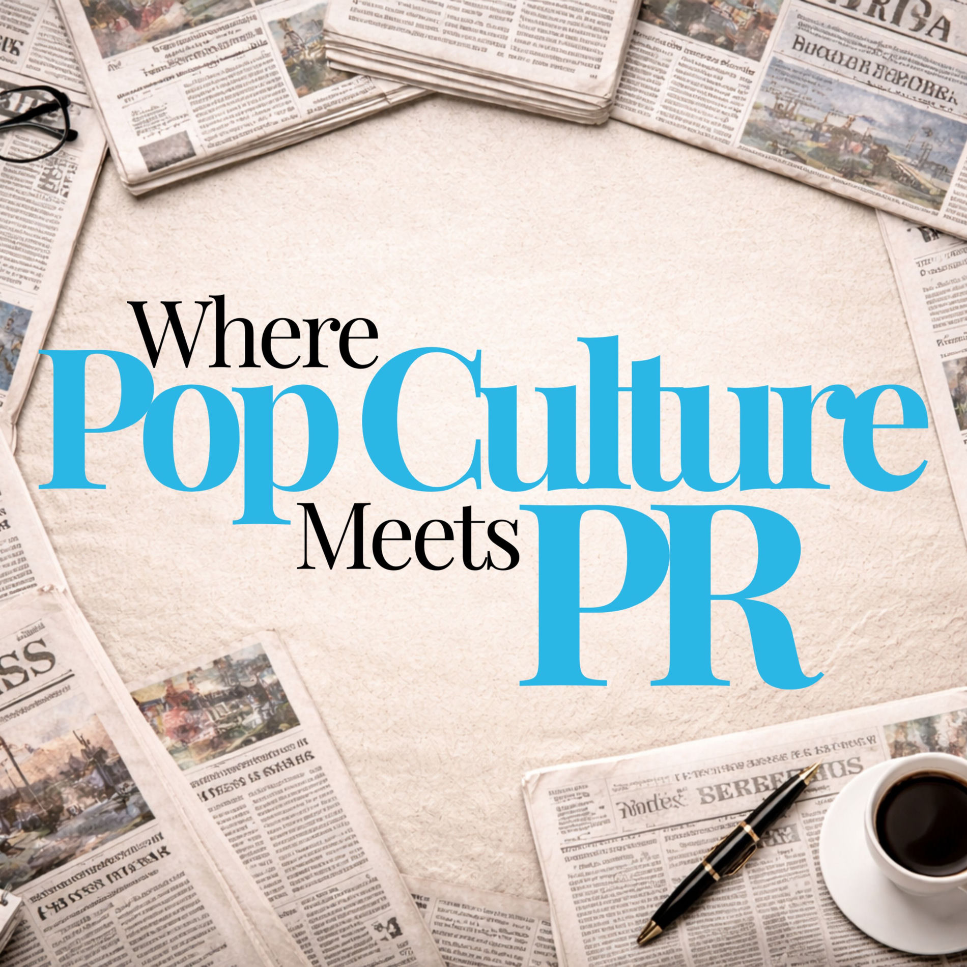 Where Pop Culture Meets PR podcast artwork